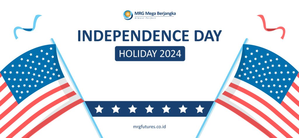 Perubahan Jam Perdagangan Independence Day Holiday 2024