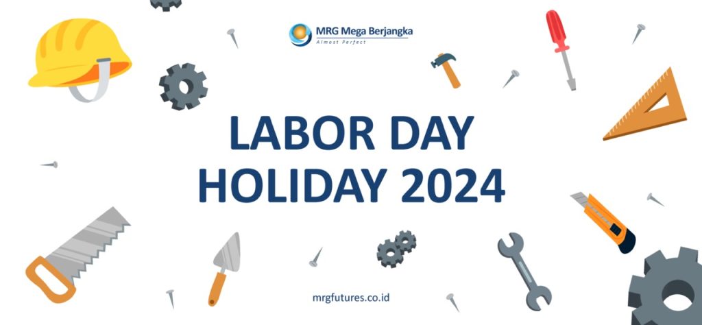 Perubahan Jam Perdagangan Labor Day Holiday 2024